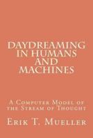 Daydreaming in Humans and Machines