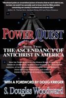 Power Quest, Book Two: The Ascendancy of Antichrist in America