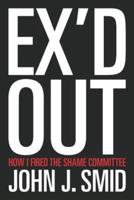 Ex'd Out