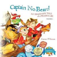 Captain No Beard : An Imaginary Tale of a Pirate's Life -  A Captain No Beard Story
