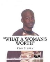 What a Woman's Worth