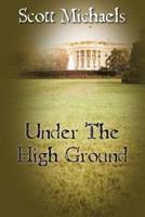 Under the High Ground
