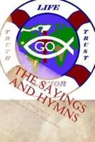 The Sayings and Hymns