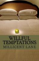 Willful Temptations