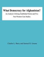 What Democracy for Afghanistan?