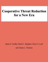 Cooperative Threat Reduction for a New Era