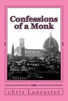 Confessions of a Monk