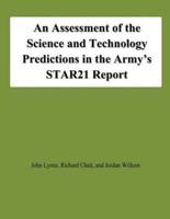 An Assessment of the Science and Technology Predictions in the Army's Star21 Report