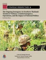 The Ongoing Insurgency in Southern Thailand