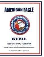 American Eagle Style Instructional Textbook, 3rd Edition