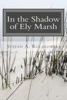 In the Shadow of Ely Marsh