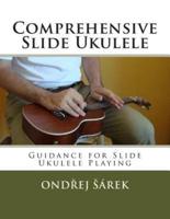 Comprehensive Slide Ukulele