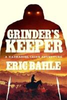 Grinder's Keeper a Nathaniel Caine Adventure