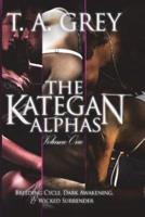 The Kategan Alphas Vol. 1