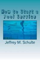 How to Start a Pool Service