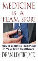 Medicine Is a Team Sport