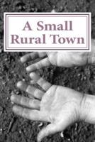 A Small Rural Town