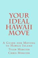 Your Ideal Hawaii Move
