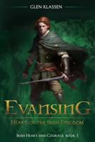 Evansing - Heart of the Irish Kingdom