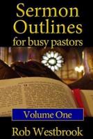 Sermon Outlines for Busy Pastors