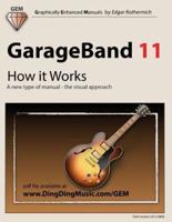 GarageBand 11 - How It Works