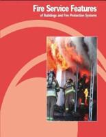 Fire Service Features of Buildings and Fire Protection Systems