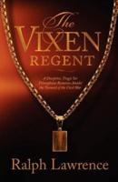 The Vixen Regent