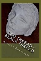Red Thread - Black Thread: The poetry of Allison Grayhurst