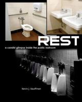 REST - A Candid Glimpse Inside the Public Restroom