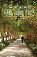 The Way of Wisdom for Diabetes