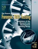The Future of Forensic DNA Testing