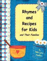 Rhymes and Recipes for Kids and Their Families