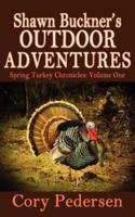Shawn Buckner's Outdoor Adventures