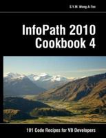 Infopath 2010 Cookbook 4