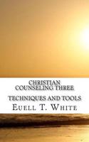Christian Counseling Book Three