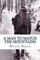 A Man to Match the Mountains