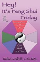 Hey! It's Feng Shui Friday