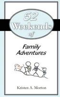 52 Weekends of Family Adventures