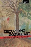 Discovering God's Heart Student Workbook