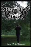 Rise of the Dark Angel