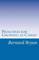 Principles for Growing in Christ