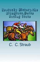 Kentucky History, the Bluegrass, Horse Racing State