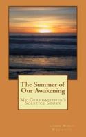 The Summer of Our Awakening