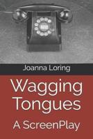 Wagging Tongues