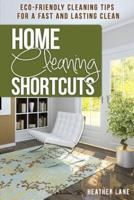 Home Cleaning Shortcuts