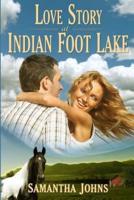 Love Story at Indian Foot Lake