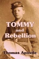 Tommy and Rebellion