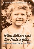 When Seltzer Was Two Cents a Glass