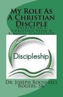 My Role as a Christian Disciple