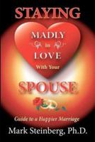 Staying Madly in Love With Your Spouse